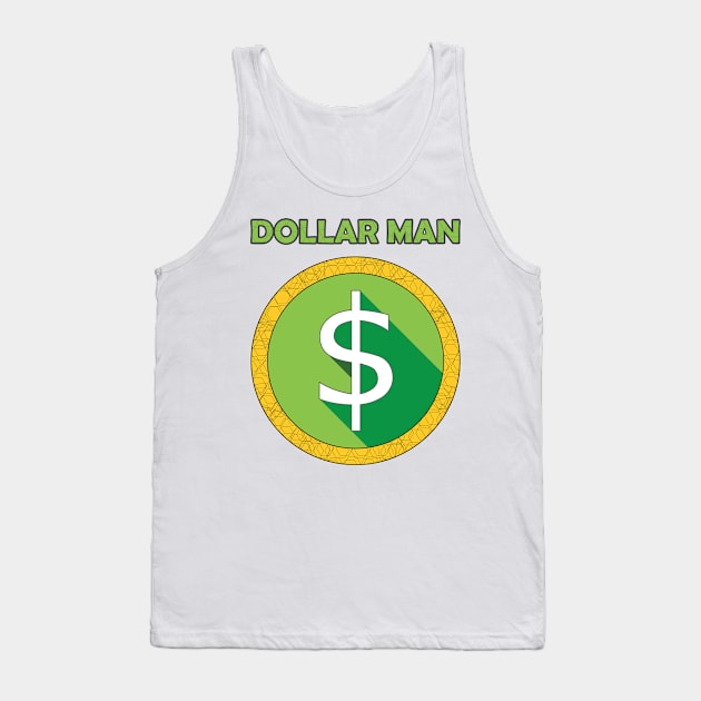 Dollar Man Tank Top by GilbertoMS